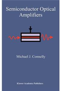 Semiconductor Optical Amplifiers