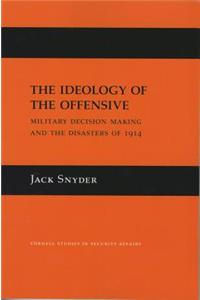 Ideology of the Offensive