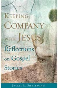 Keeping Company with Jesus