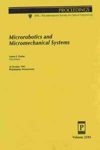 Microrobotics and Micromechanical Systems-25 October 1995 Philadelphia Pennsylvania