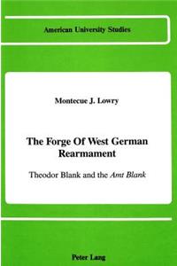The Forge of West German Rearmament
