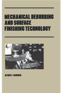 Mechanical Deburring and Surface Finishing Technology