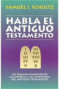 Habla El Antiguo Testamento