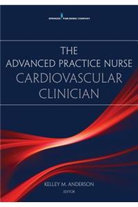Advanced Practice Nurse Cardiovascular Clinician