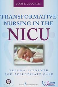 Transformative Nursing in the NICU