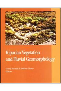 Riparian Vegetation and Fluvial Geomorphology