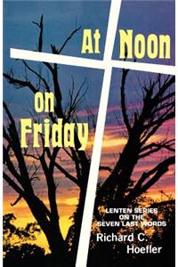 At Noon On Friday