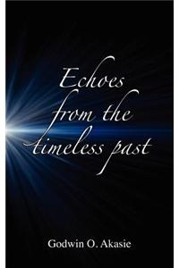 Echoes From the Timeless Past