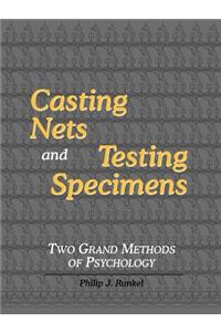 Casting Nets and Testing Specimens: Two Grand Methods of Psychology