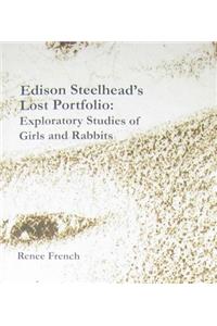 Edison Steelhead's Lost Portfolio