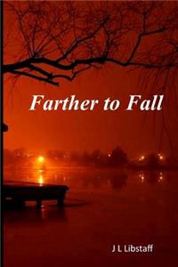 Farther to Fall