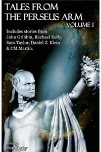 Tales from the Perseus Arm Volume 1