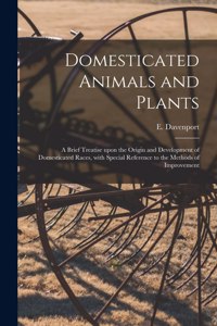 Domesticated Animals and Plants