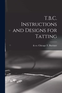 T.B.C. Instructions and Designs for Tatting