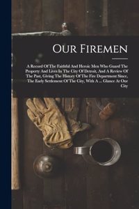 Our Firemen