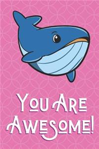 You Are Awesome