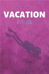 Vacation Dive Log