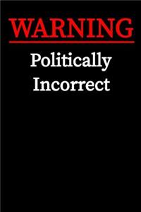 Politically Incorrect