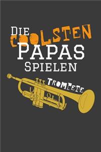 Die coolsten Papas spielen Trompete