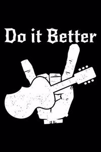 Do It Better
