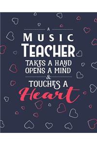 A Music Teacher Takes A Hand Opens A Mind & Touches A Heart