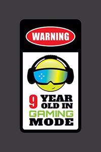 Warning 9 Year Old In Gaming Mode