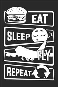 Eat Sleep Fly Repeat
