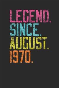Legend Since August 1970