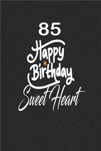 85 happy birthday sweetheart