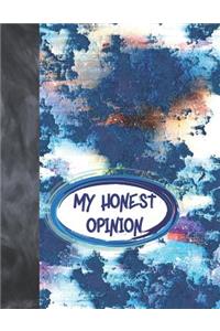 My Honest Opinion