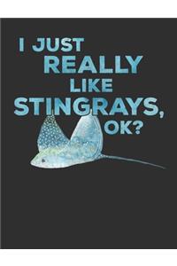 I Just Really Like Stingrays OK?