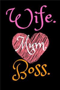 Wife Mum Boss