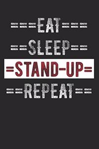 Stand-Up Comic Journal - Eat Sleep Stand-Up Repeat