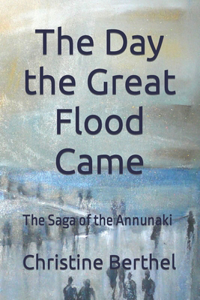 The Day the Great Flood Came