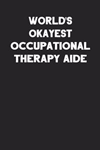 World's Okayest Occupational Therapy Aide
