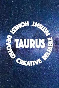 Taurus Honest Devoted Creative Reliable Patient