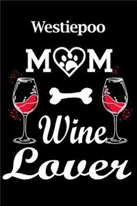 Westiepoo Mom Wine Lover