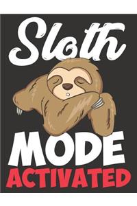 Sloth Mode Activated