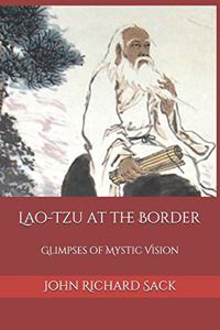 Lao-Tzu at the Border