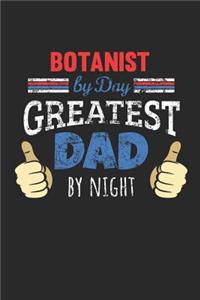 Botanist by Day, Greatest Dad by Night