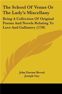 The School Of Venus Or The Ladya -- S Miscellany