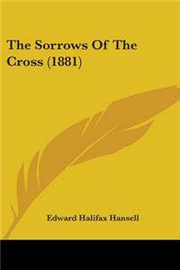 The Sorrows Of The Cross (1881)