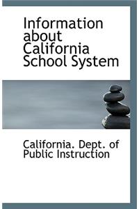 Information about California School System