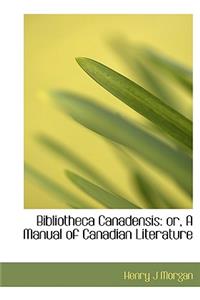 Bibliotheca Canadensis