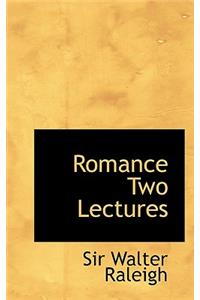 Romance Two Lectures