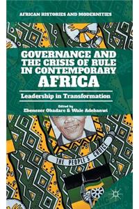 Governance and the Crisis of Rule in Contemporary Africa