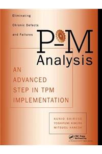 P-M Analysis: An Advanced Step in TPM Implementation