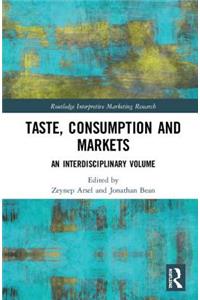 Taste, Consumption and Markets