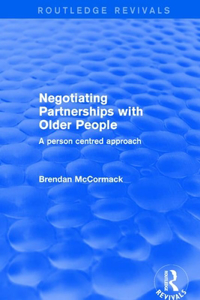 NEGOTIATING PARTNERSHIPS WITH OLDER