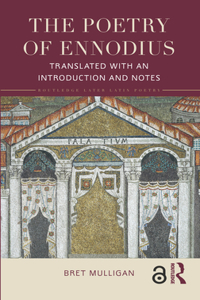 Poetry of Ennodius: Translated with an Introduction and Notes